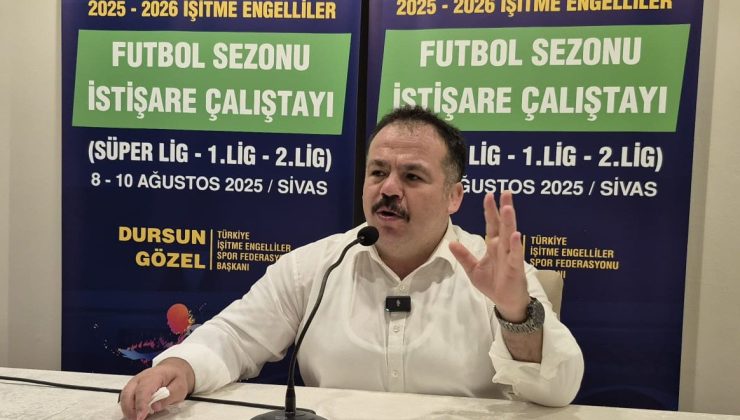 Dursun Gözel: “İşitme engelliler futbolunu ileriye taşıyacağız”