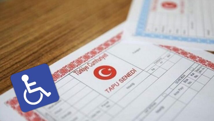 Engelliler İçin Tapu Harcı Muafiyeti