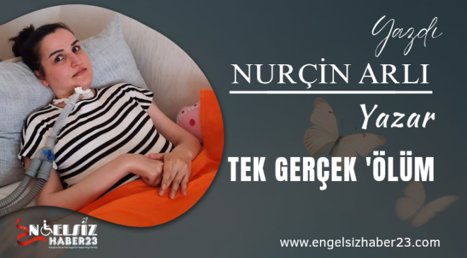 TEK GERÇEK ‘ÖLÜM’