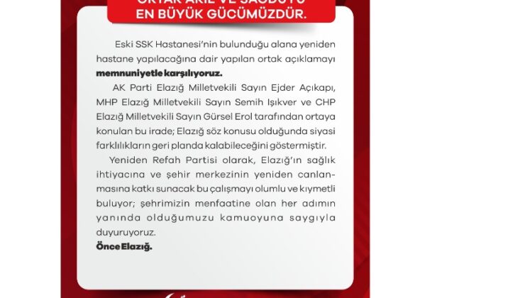 Yeniden Refah Partisi’nden Elazığ’daki “Yeni Hastane” Kararına Destek