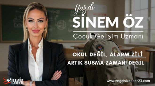 OKUL DEĞİL, ALARM ZİLİ: ARTIK SUSMA ZAMANI DEĞİL