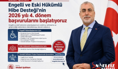 Bakan Işıkhan: “Engelli ve Eski Hükümlü Hibe Desteği’nin 2026 yılı 4. dönem başvurularını başlatıyoruz”