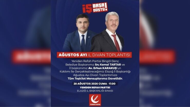 Yeniden Refah Partisi Elazığ İl Başkanlığı’ndan Ağustos Ayı Divan Toplantısı Daveti